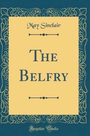 Cover of The Belfry (Classic Reprint)