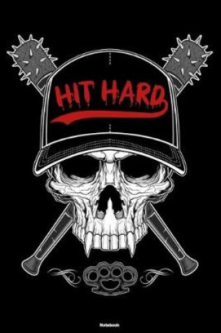 Cover of Hit Hard Notebook