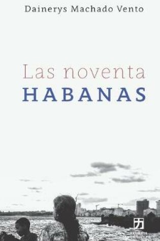 Cover of Las noventa Habanas