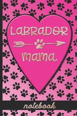 Book cover for Labrador Mama - Notebook