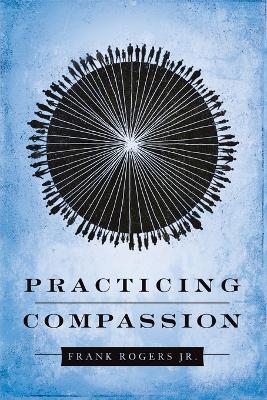 Book cover for Practicing Compassion