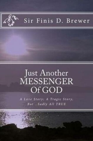 Cover of Just Another MESSENGER Of GOD