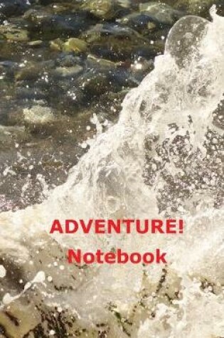 Cover of Adventure! Notebook