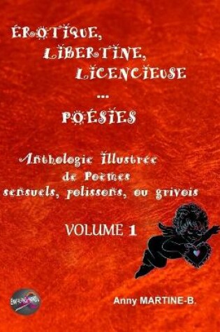 Cover of Érotique, Libertine, Licencieuse... Poésies