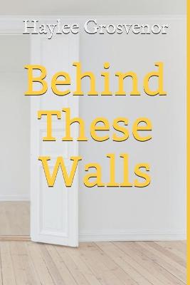 Book cover for Behind These Walls