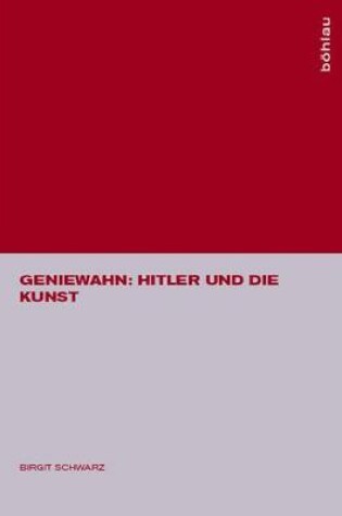 Cover of Geniewahn: Hitler Und Die Kunst