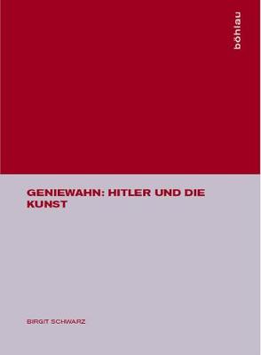 Book cover for Geniewahn: Hitler Und Die Kunst