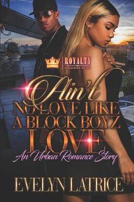 Book cover for Ain't No Love Like a Block Boyz Love