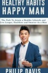 Book cover for Healthy Habits, Happy Man
