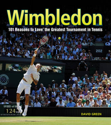 Book cover for Wimbledon:101 Reasons to Love the Greatest Tournament in Tennis