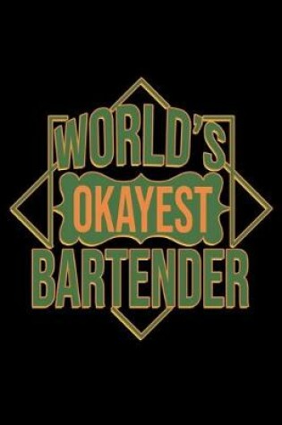 Cover of World's okayest bartender