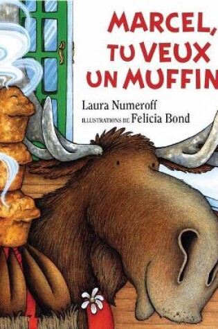 Cover of Marcel, Tu Veux Un Muffin?