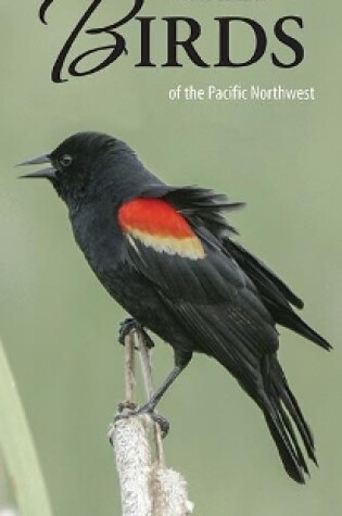 Cover of A Field Guide to Birds of the Pacific Northwest