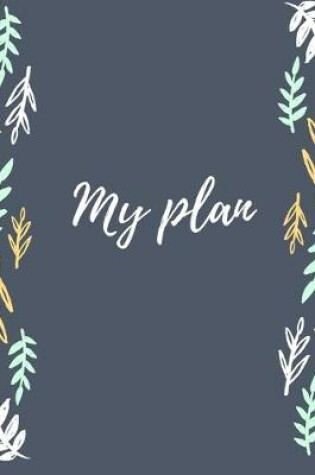 Cover of My plan