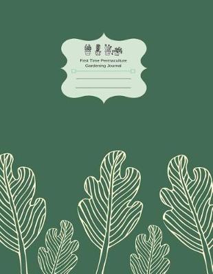 Book cover for First Time Permaculture Gardening Journal