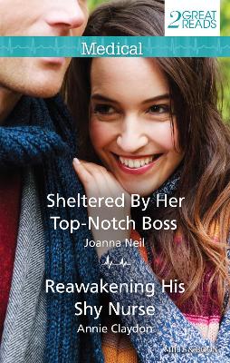 Book cover for Sheltered By Her Top-Notch Boss/Reawakening His Shy Nurse