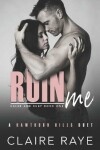 Book cover for Ruin Me