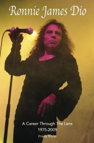Cover of Ronnie James Dio - A Career Through The Lens 1975-2009