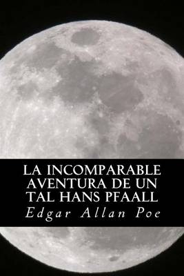 Book cover for La Incomparable Aventura de Un Tal Hans Pfaall