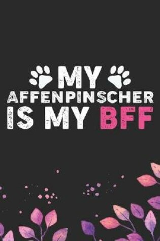 Cover of My Affenpinscher Is My BFF