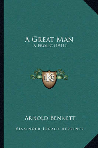 Cover of A Great Man a Great Man