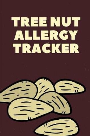 Cover of Tree Nut Allergy Tracker