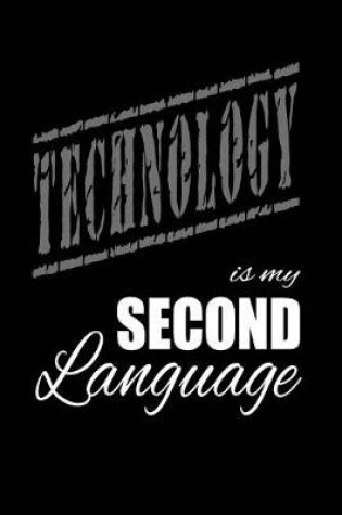 Cover of Technology Is My 2nd Language