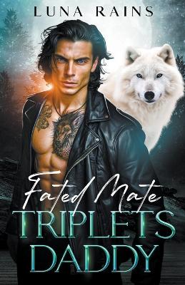 Book cover for Fated Mate Triplets Daddy