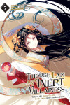 Book cover for Though I Am an Inept Villainess: Tale of the Butterfly-Rat Body Swap in the Maiden Court (Manga) Vol. 7