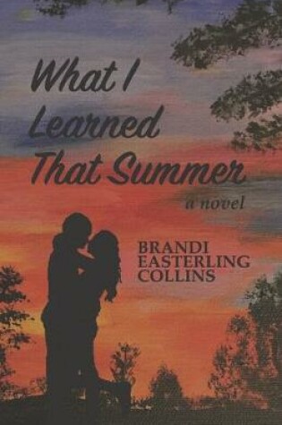 Cover of What I Learned That Summer