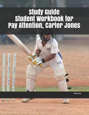 Book cover for Study Guide Student Workbook for Pay Attention, Carter Jones