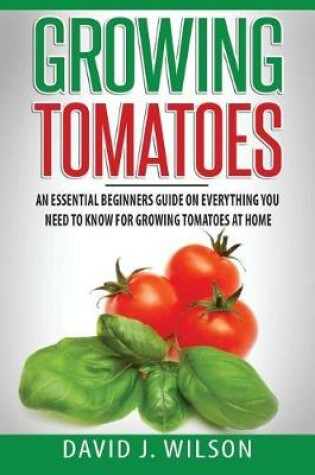 Cover of Growing Tomatoes