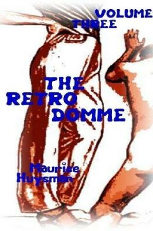 Cover of The Retro Domme - Volume Three