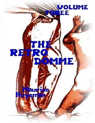 Book cover for The Retro Domme - Volume Three