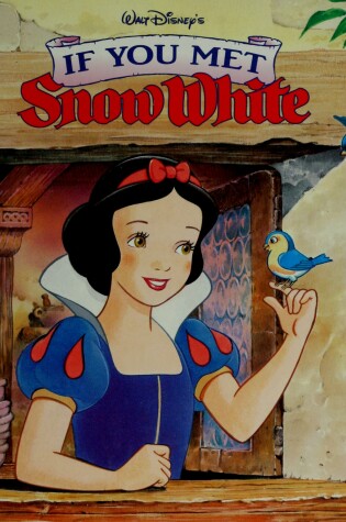 Cover of Walt Disney's If You Met Snow White