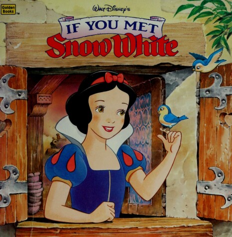 Book cover for Walt Disney's If You Met Snow White