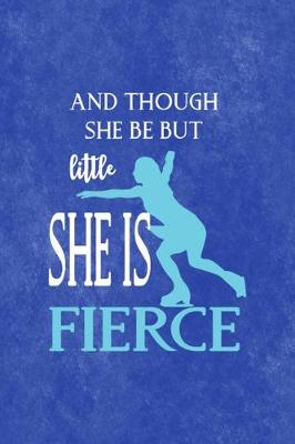 Cover of And Though She Be Put Little She Is Fierce