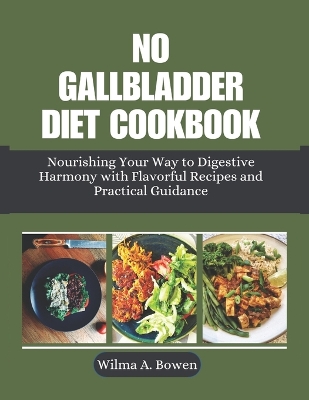 Book cover for No Gallbladder Diet Cookbook