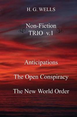 Cover of H. G. Wells Non-Fiction Trio V.1
