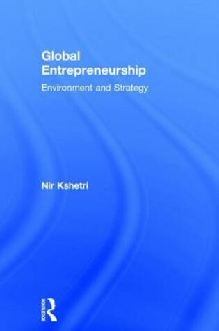Cover of Global Entrepreneurship: Environment and Strategy