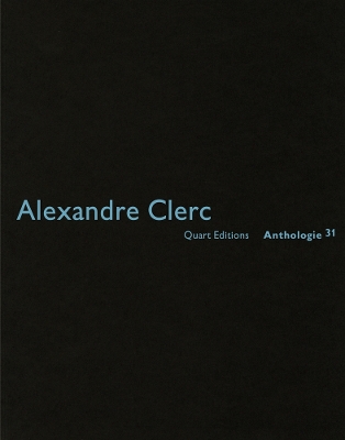 Book cover for Alexandre Clerc: Anthologies 31