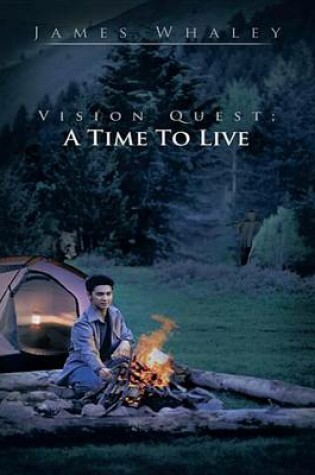 Cover of Vision Quest; A Time to Live