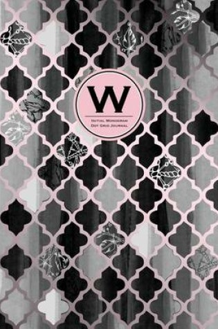 Cover of Initial W Monogram Journal - Dot Grid, Moroccan Black, White & Blush Pink