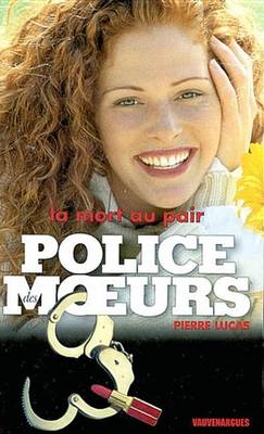 Book cover for Police Des Moeurs N125 La Mort Au Pair