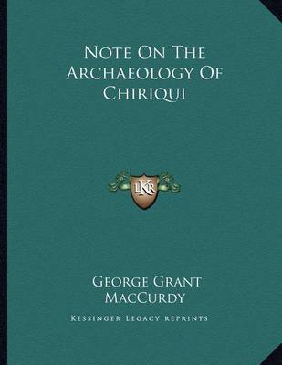 Book cover for Note on the Archaeology of Chiriqui