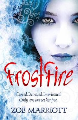 FrostFire by Zoe Marriott