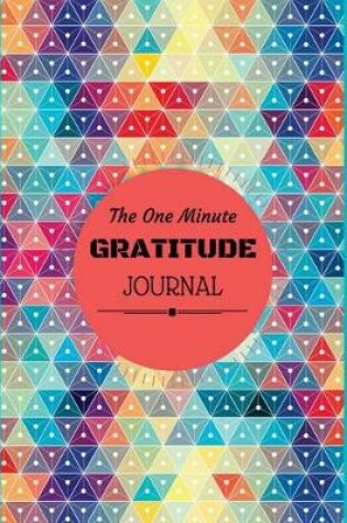 Cover of The One-Minute Gratitude Journal