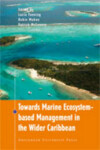 Book cover for Towards Marine Ecosystem-based Management in the Wider Caribbean