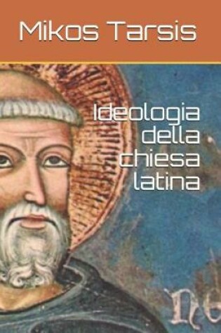 Cover of Ideologia della chiesa latina