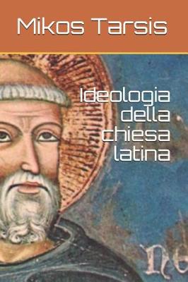 Book cover for Ideologia della chiesa latina